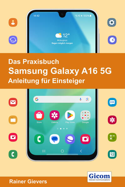 Gicom Das Praxisbuch Samsung Galaxy A16 5G - Anleitung Für Einsteiger