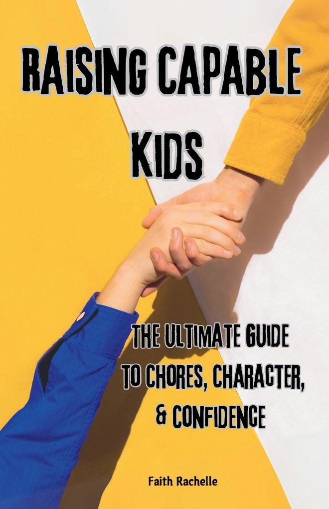 Raising Capable Kids