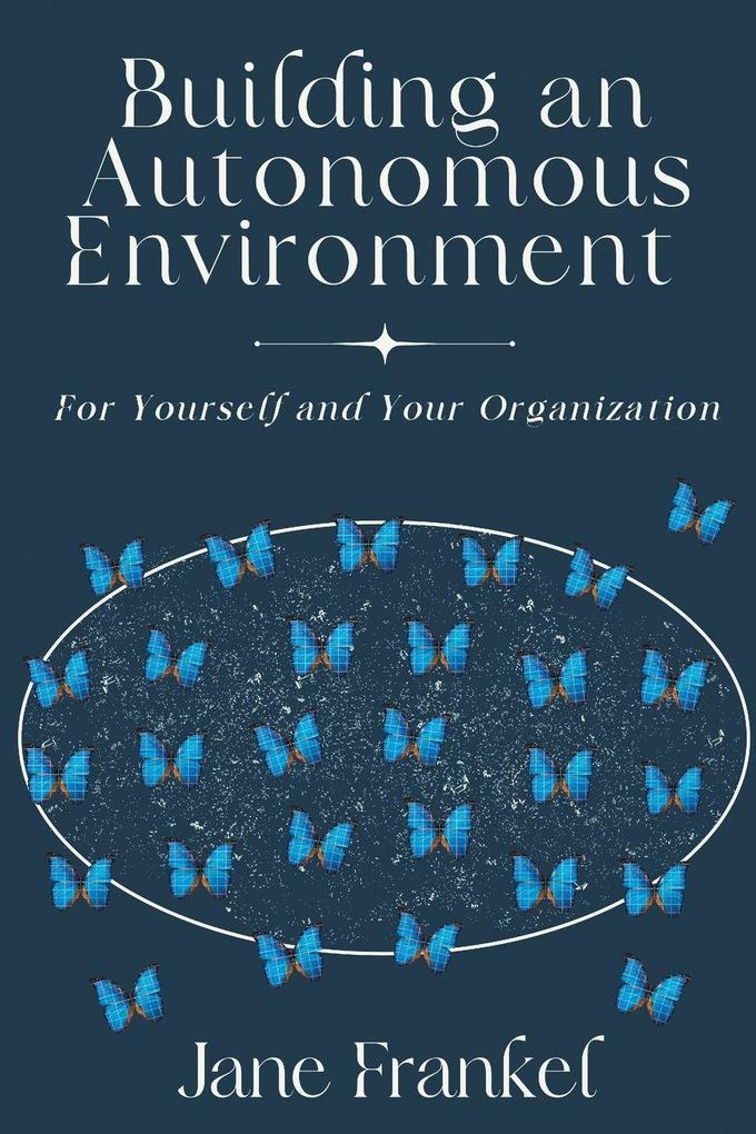 Building an Autonomous Environment