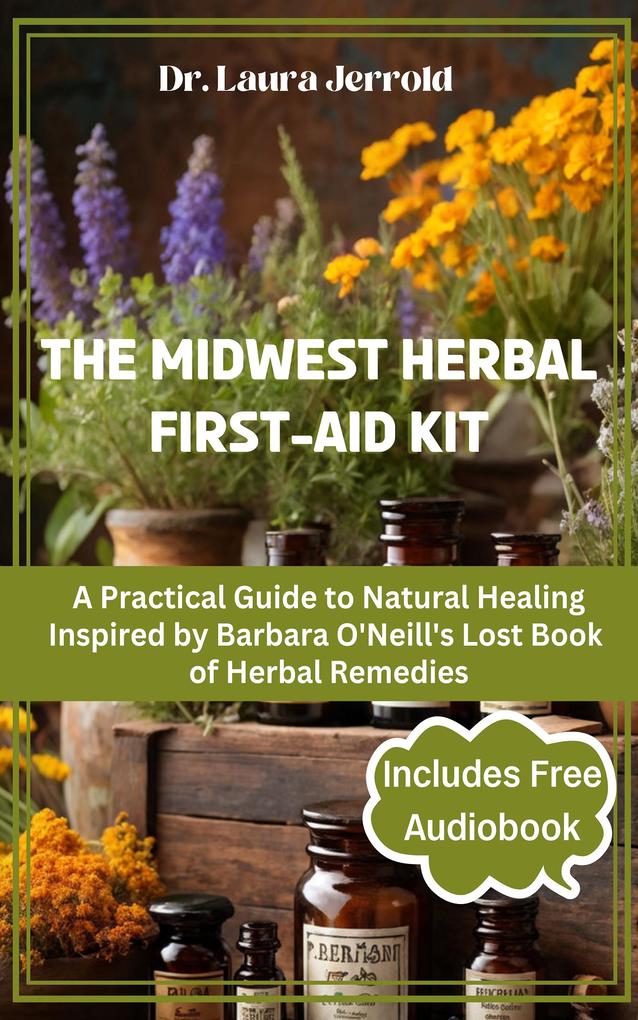 The Midwest Herbal First-Aid Kit