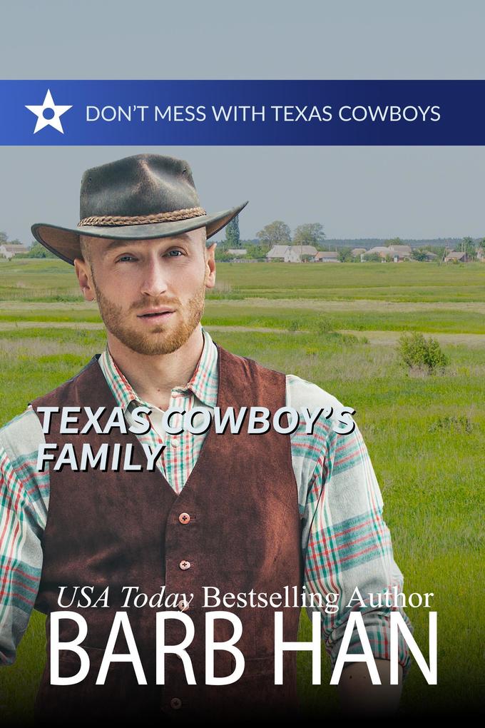 Texas Cowboy's Family (Don't Mess With Texas Cowboys #7)