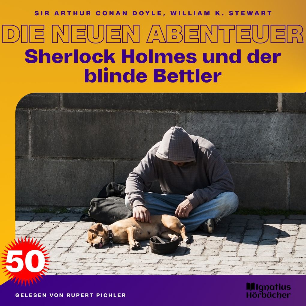 Sherlock Holmes und der blinde Bettler (Die neuen Abenteuer Folge 50)