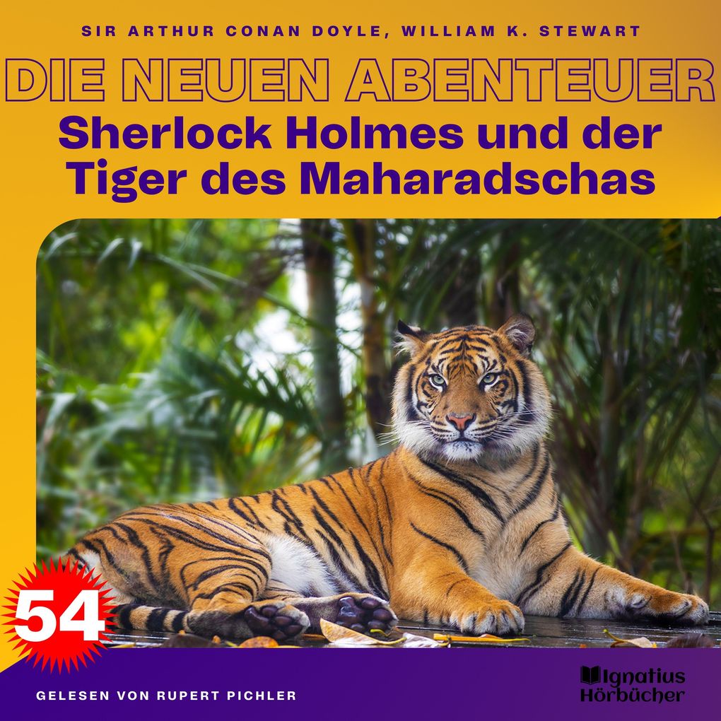 Sherlock Holmes und der Tiger des Maharadschas (Die neuen Abenteuer Folge 54)