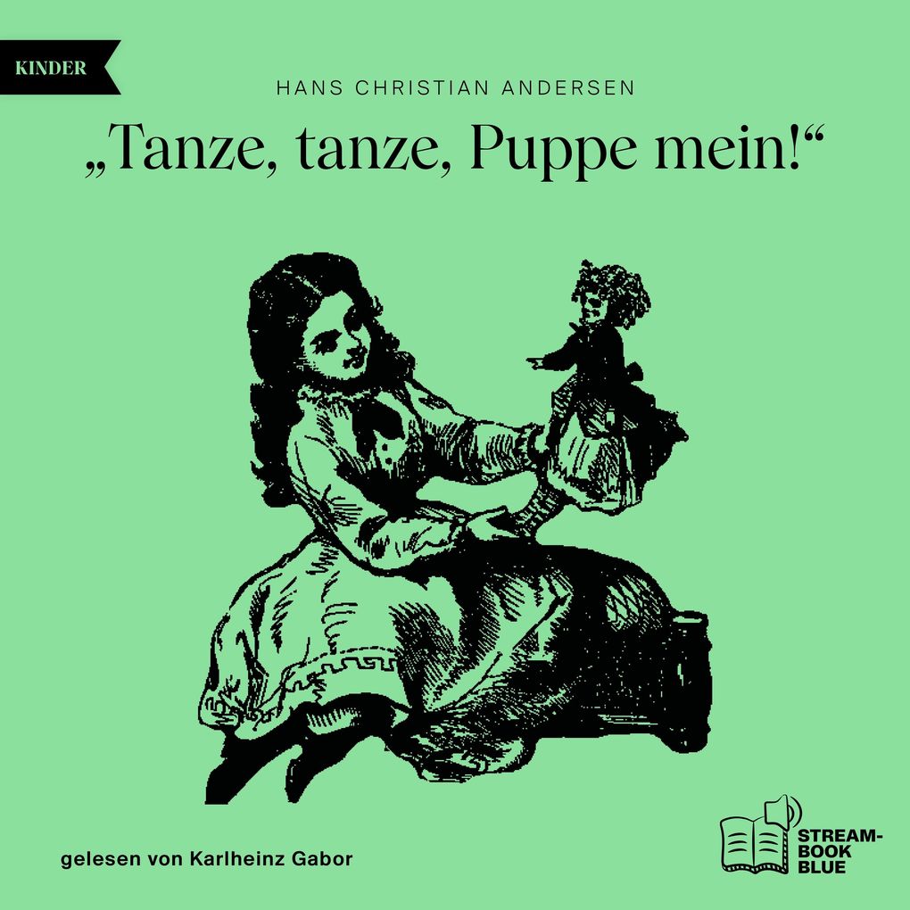'Tanze tanze Puppe mein!'