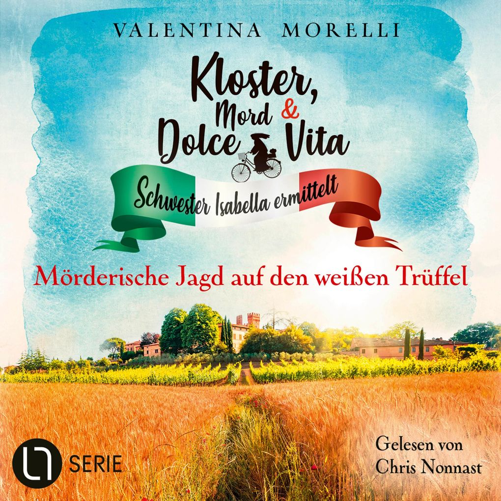 Mörderische Jagd auf den weißen Trüffel - Kloster Mord und Dolce Vita - Schwester Isabella ermittelt Folge 27