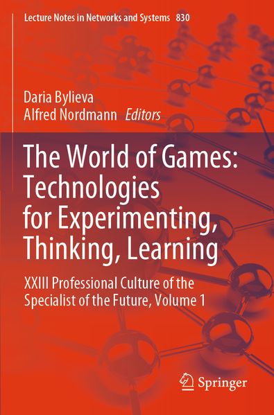 The World of Games: Technologies for Experimenting Thinking Learning