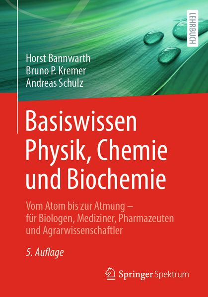 Basiswissen Physik Chemie und Biochemie