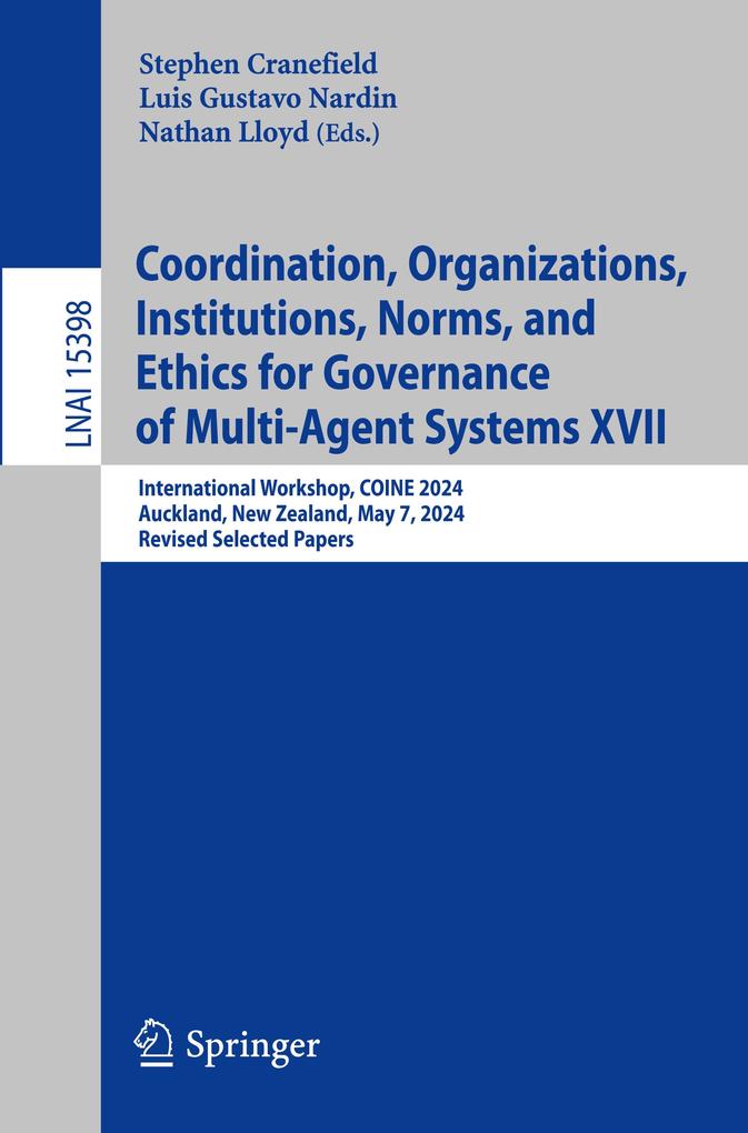Coordination Organizations Institutions Norms and Ethics for Governance of Multi-Agent Systems XVII