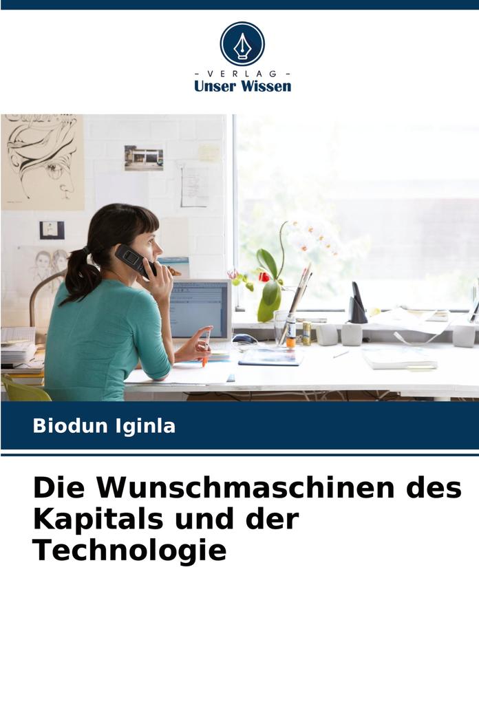 Die Wunschmaschinen des Kapitals und der Technologie