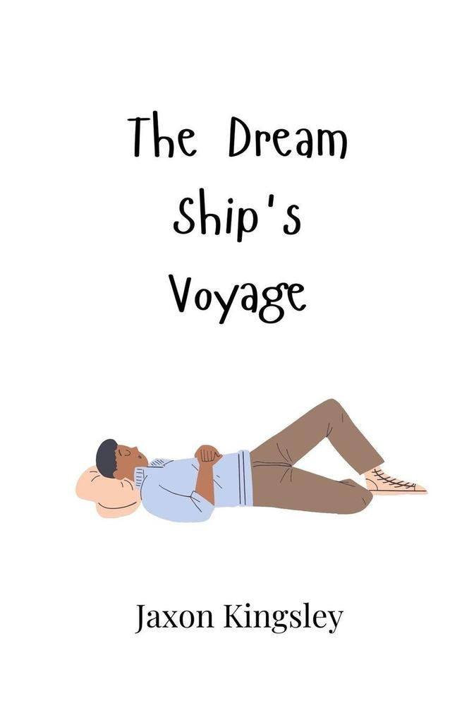 The Dream Ship's Voyage