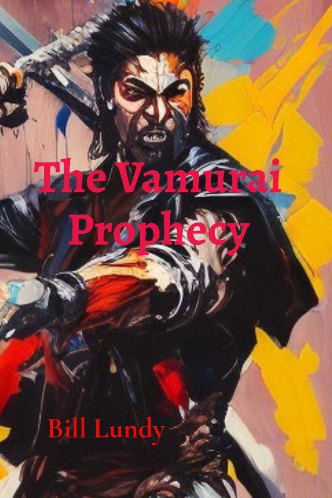 The Vamurai Prophecy