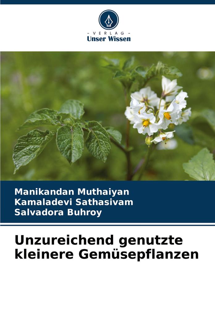 Unzureichend genutzte kleinere Gemüsepflanzen