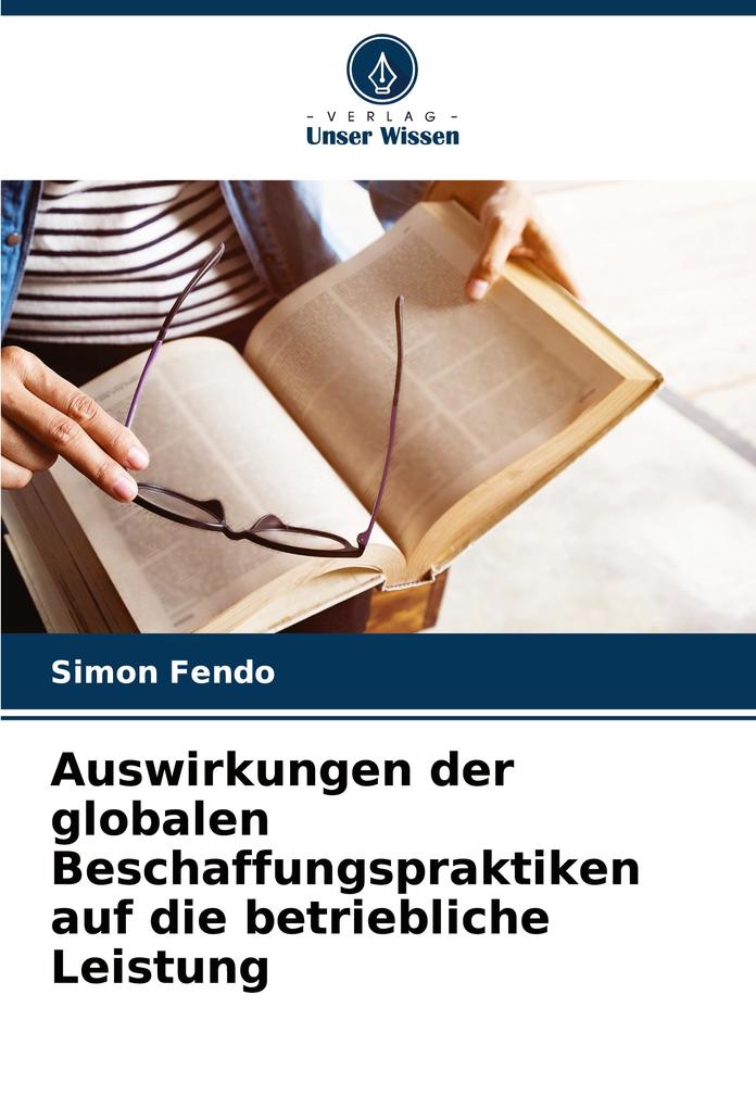 Auswirkungen der globalen Beschaffungspraktiken auf die betriebliche Leistung