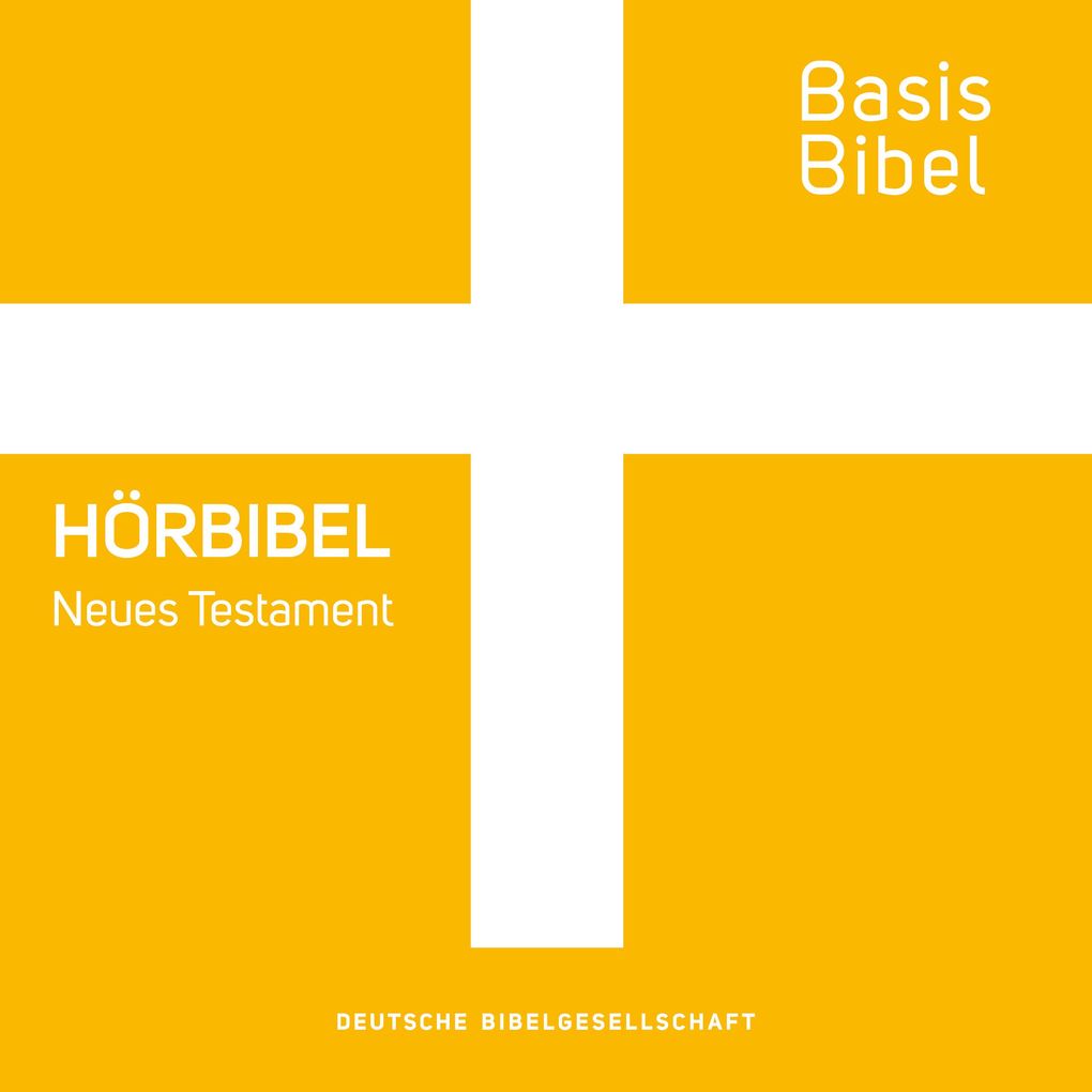 BasisBibel. Hörbibel. Neues Testament