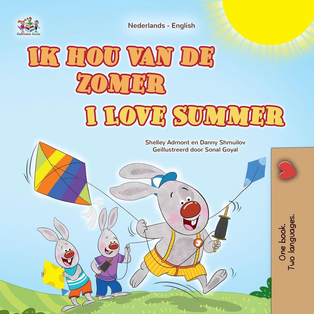 Ik hou van de zomer I Love Summer (Dutch English Bilingual Edition)