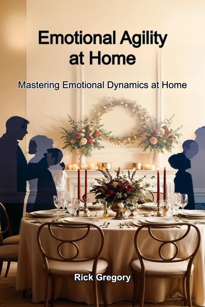 Emotional Agility At Home (Family How-to's #1)