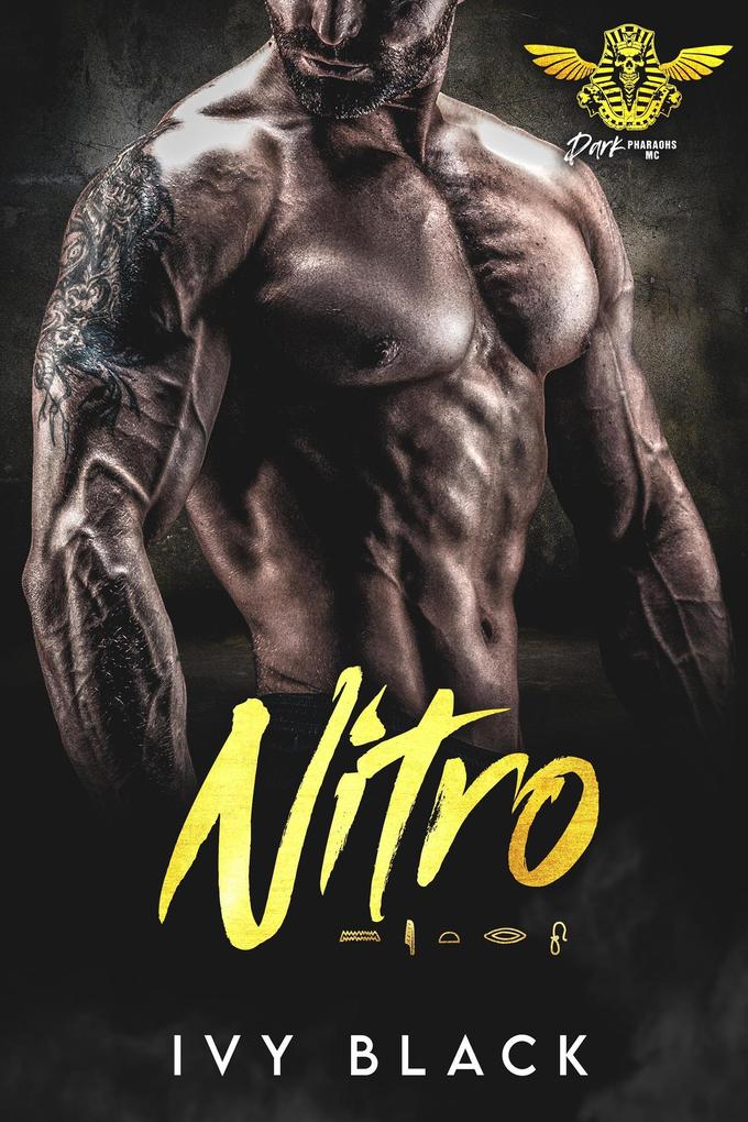 Nitro (Dark Pharaohs Motorcycle Club Romance Series #4)
