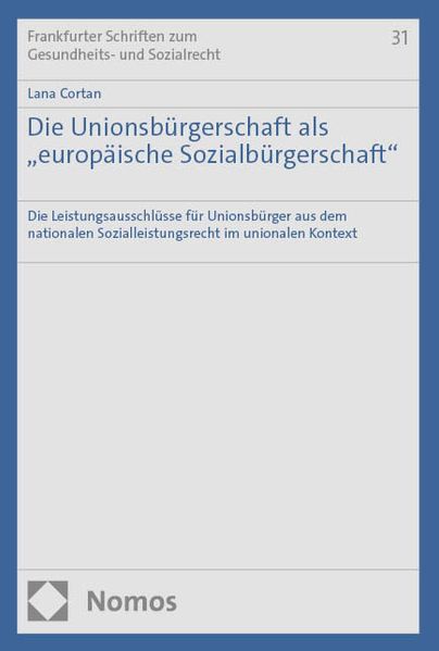 Die Unionsbürgerschaft als 'europäische Sozialbürgerschaft'