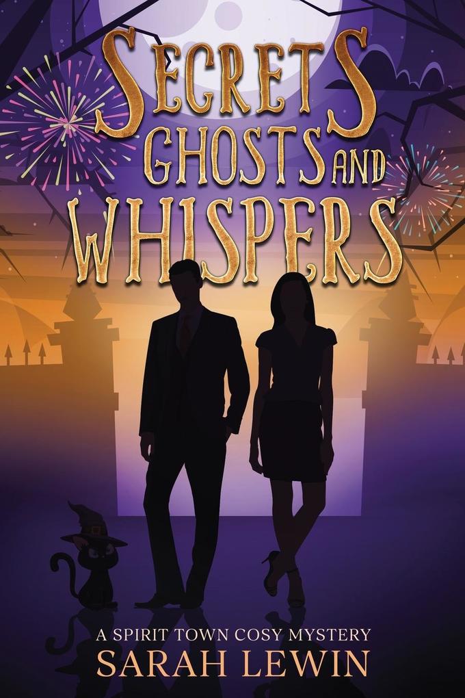 Secrets Ghosts and Whispers