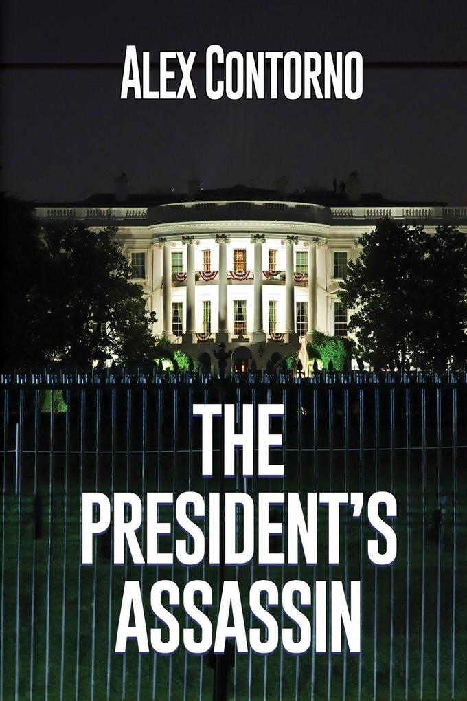 The President's Assassin