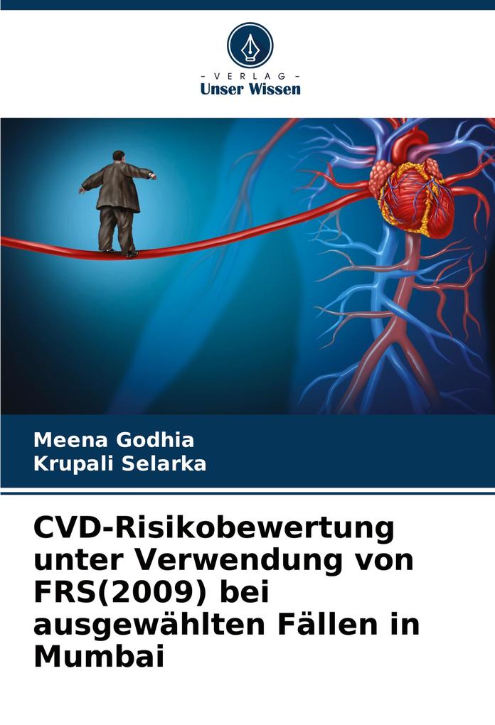 CVD-Risikobewertung unter Verwendung von FRS(2009) bei ausgewählten Fällen in Mumbai