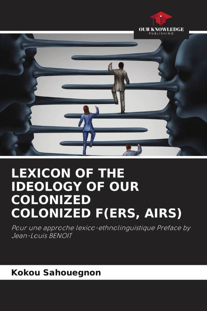 LEXICON OF THE IDEOLOGY OF OUR COLONIZED COLONIZED F(ERS AIRS)