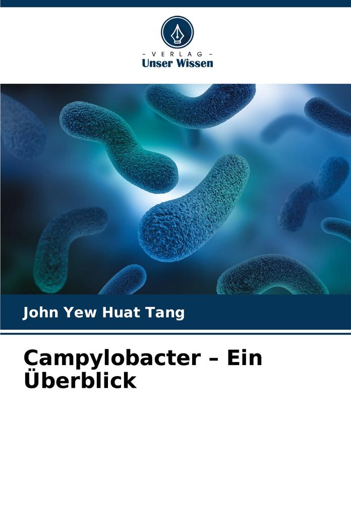 Campylobacter - Ein Überblick