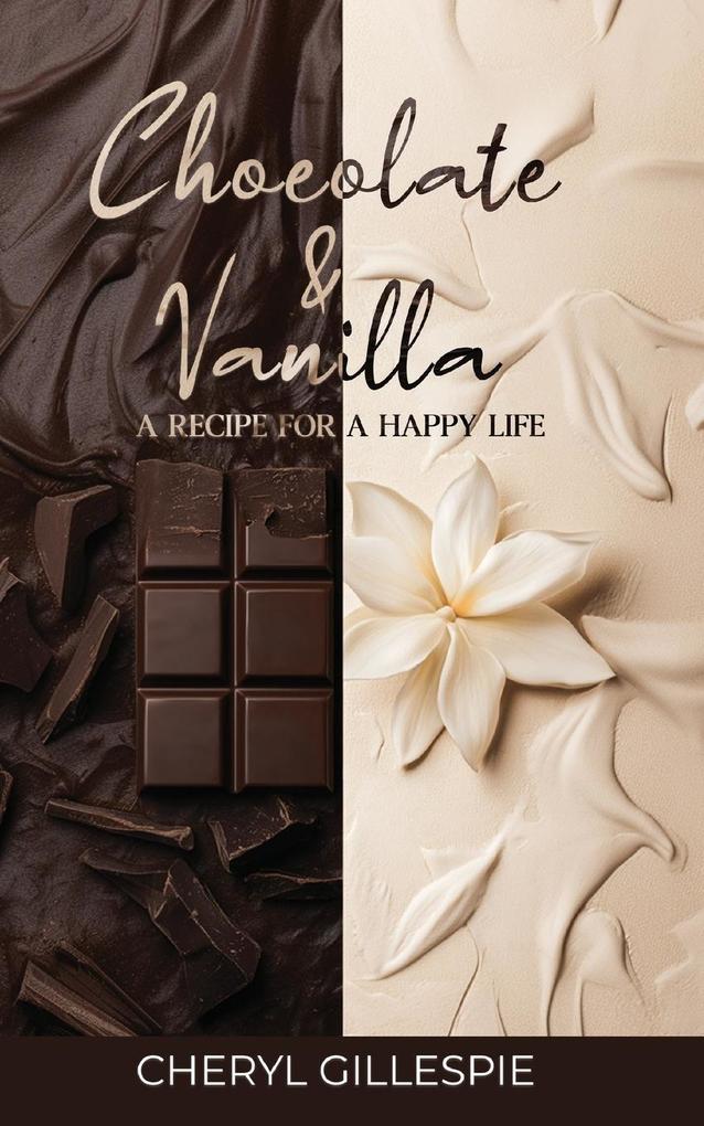 Chocolate and Vanilla