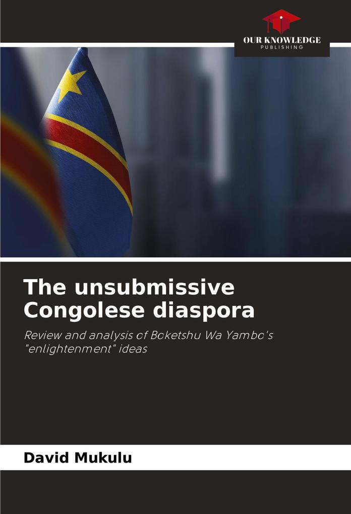 The unsubmissive Congolese diaspora