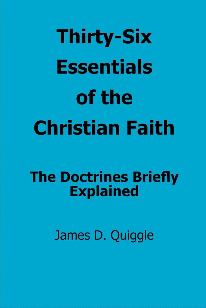Thirty-Six Essentials of the Christian Faith