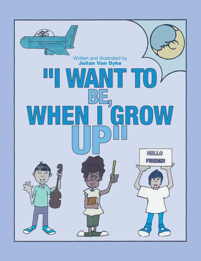 'I Want To be When I Grow Up'