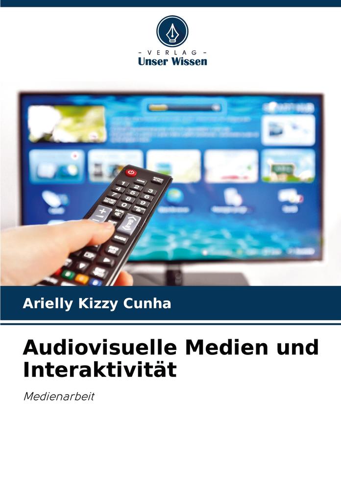 Audiovisuelle Medien und Interaktivität