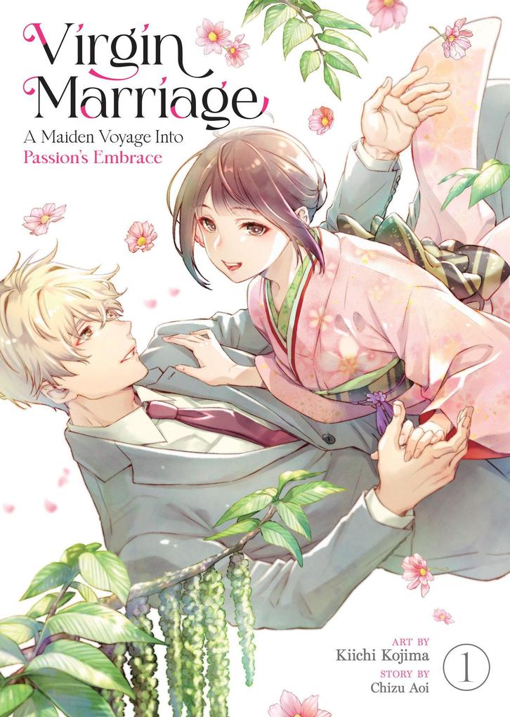 Virgin Marriage: A Maiden Voyage into Passion's Embrace Vol. 1