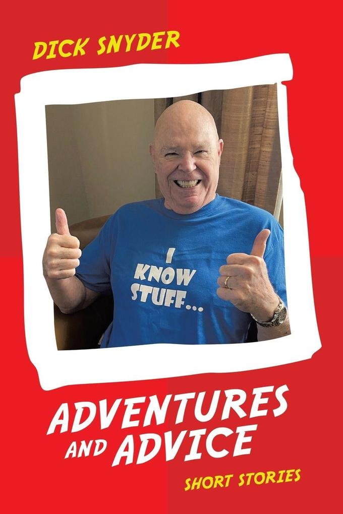 Adventures and Advice