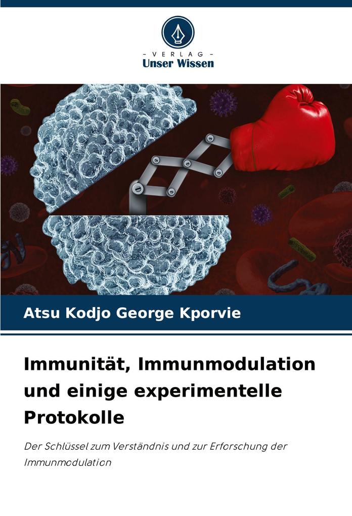 Immunität Immunmodulation und einige experimentelle Protokolle