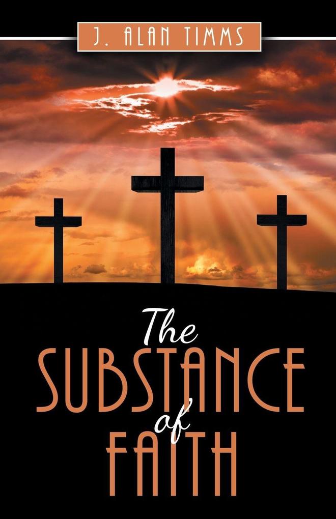 The Substance of Faith