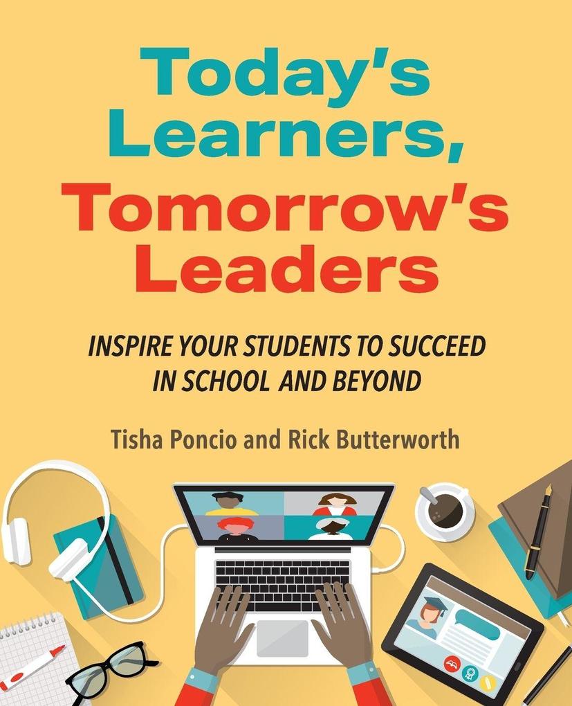 Today's Learners Tomorrow's Leaders