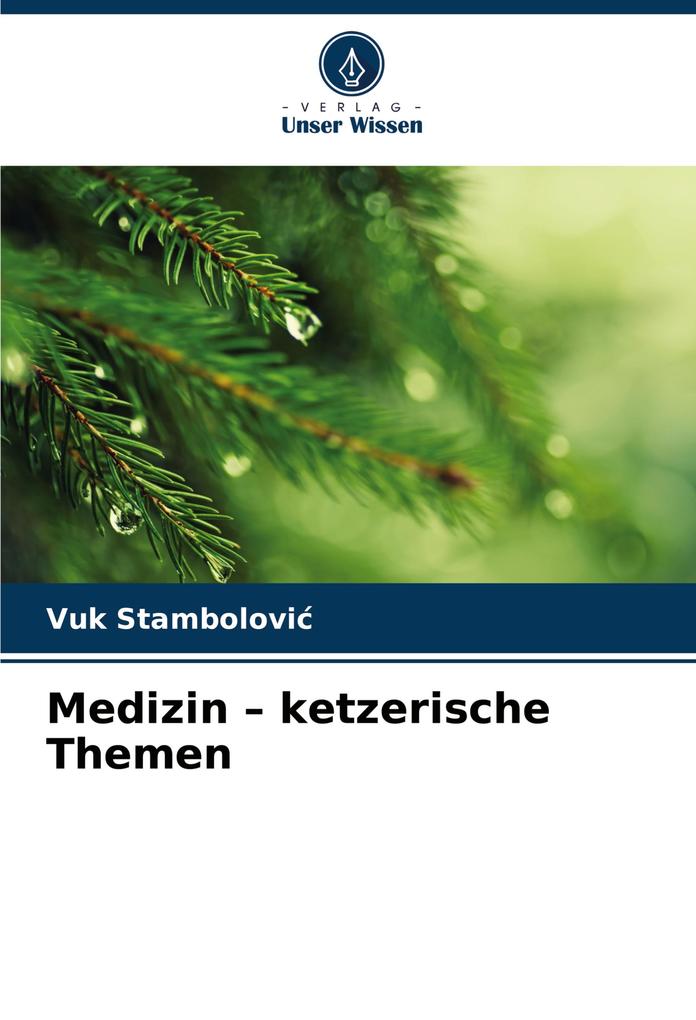 Medizin - ketzerische Themen