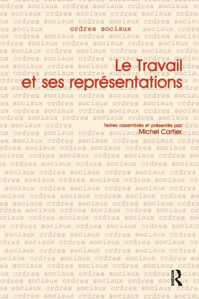 Le Travail et ses Representations