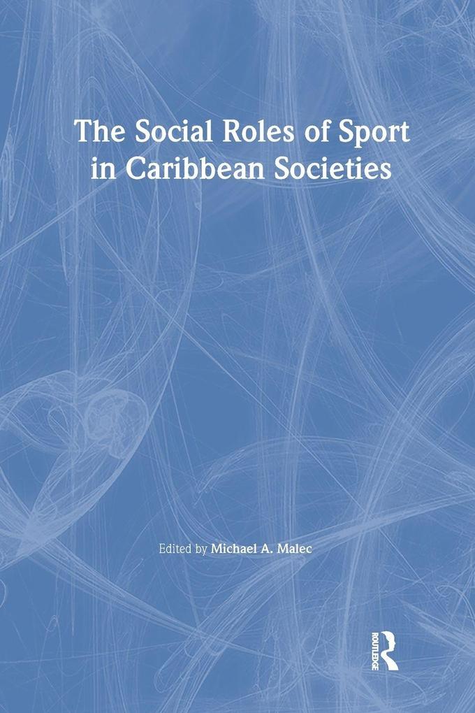 The Social Roles of Sport in Caribbean Societies