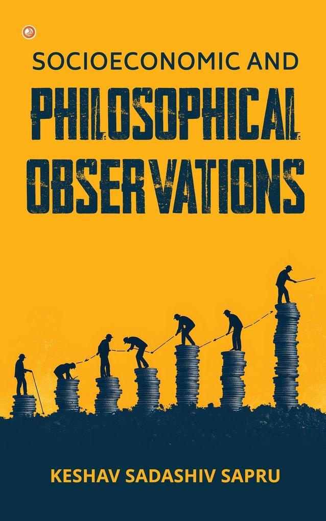 Socioeconomic And Philosophical Observations