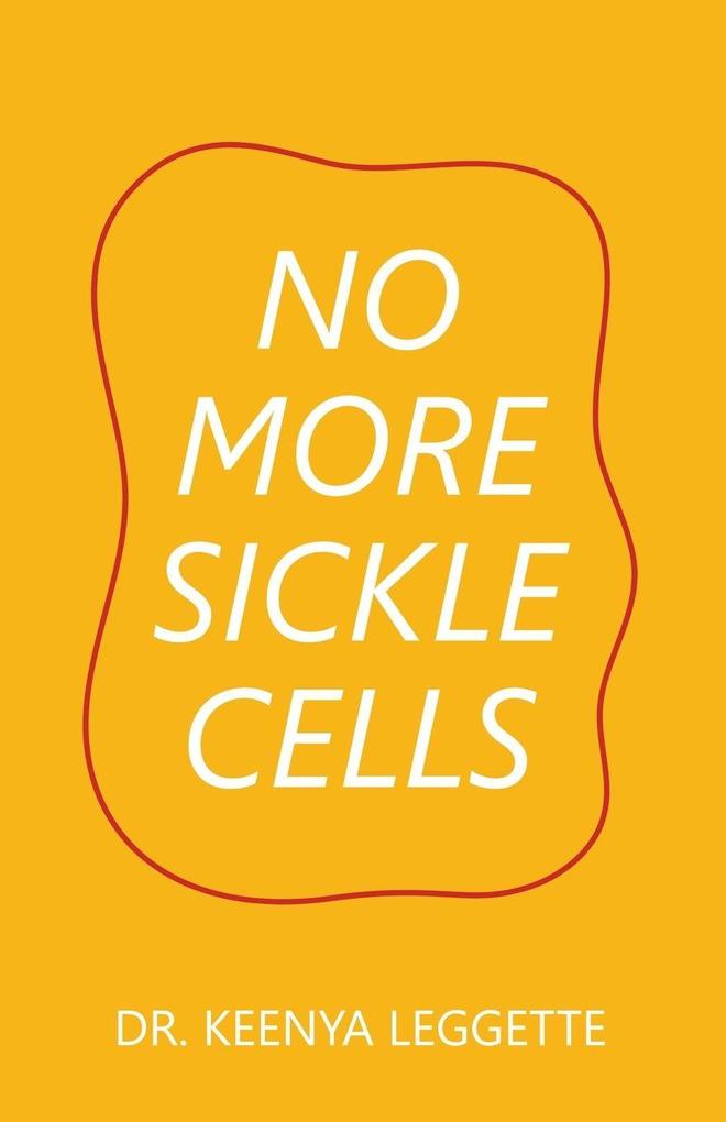 No More Sickle Cells