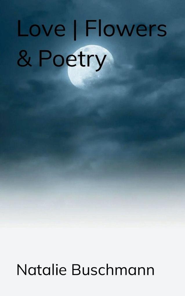 Love | Flowers & Poetry