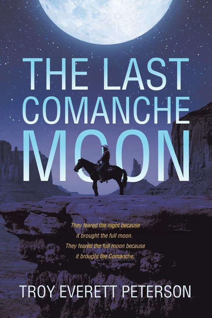 The Last Comanche Moon
