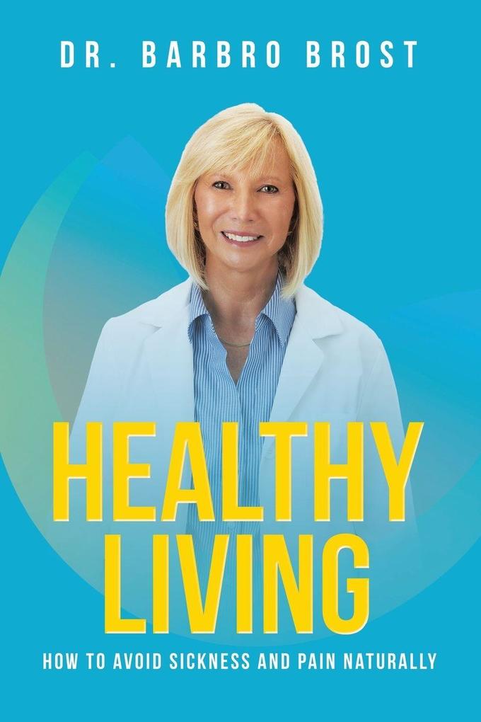 HEALTHY LIVING