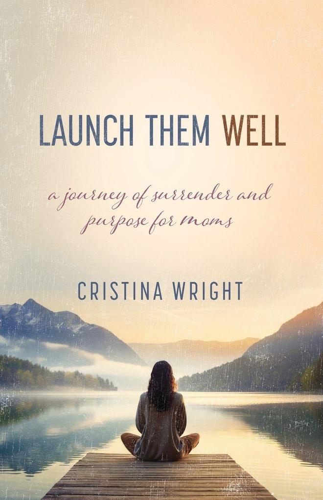 Launch Them Well