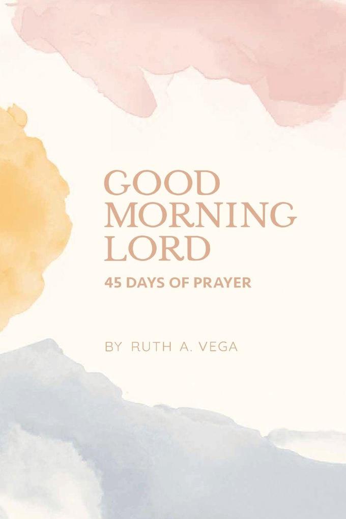 Good Morning Lord