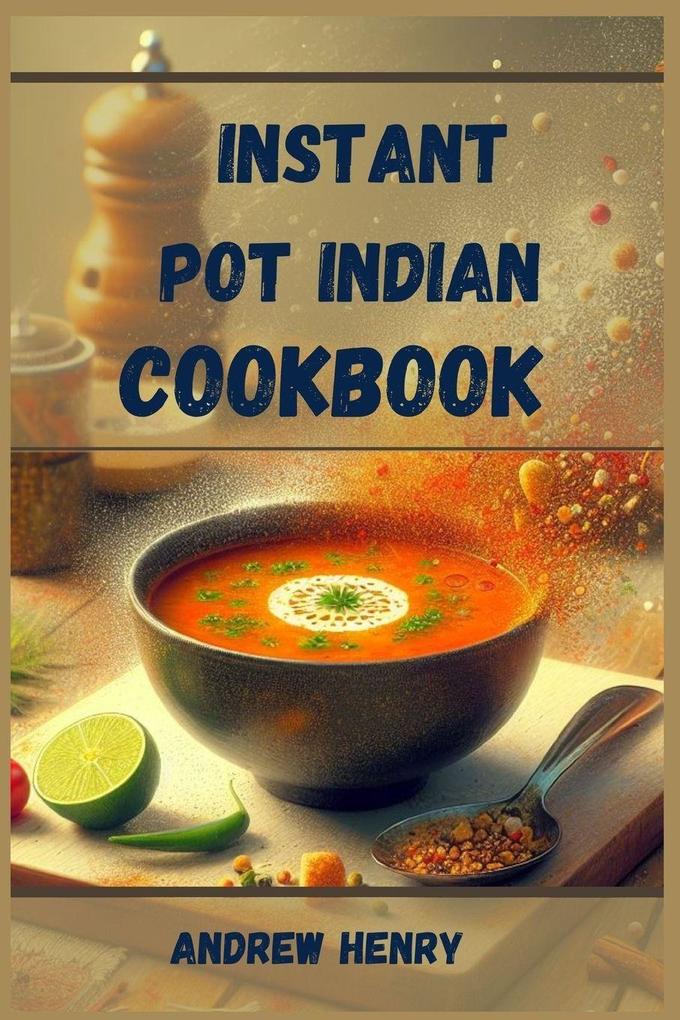 INSTANT POT INDIAN COOKBOOK