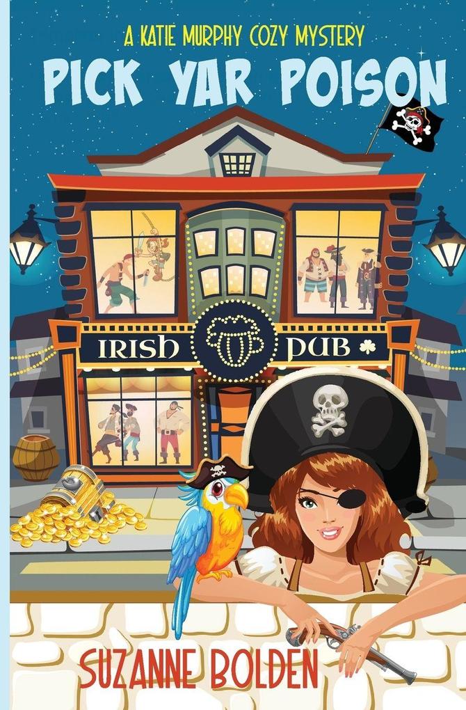 Pick Yar Poison A Katie Murphy Cozy Mystery