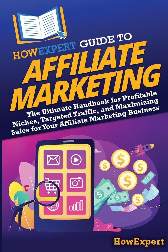 HowExpert Guide to Affiliate Marketing